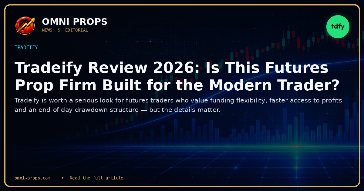 Tradeify Review 2026: Is This Futures Prop Firm Built for the Modern Trader?